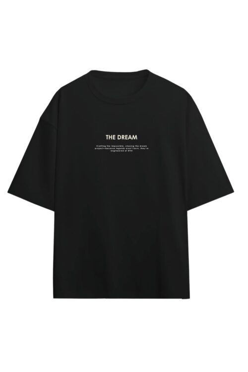The Dream- Oversized T-shirt